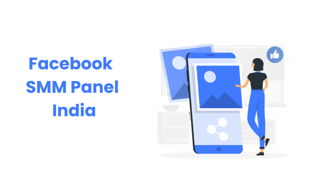 Facebook SMM panel India
